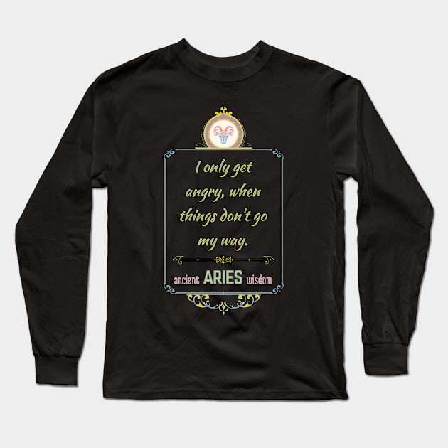 Funny quotes of the star signs: Aries Long Sleeve T-Shirt by Ludilac